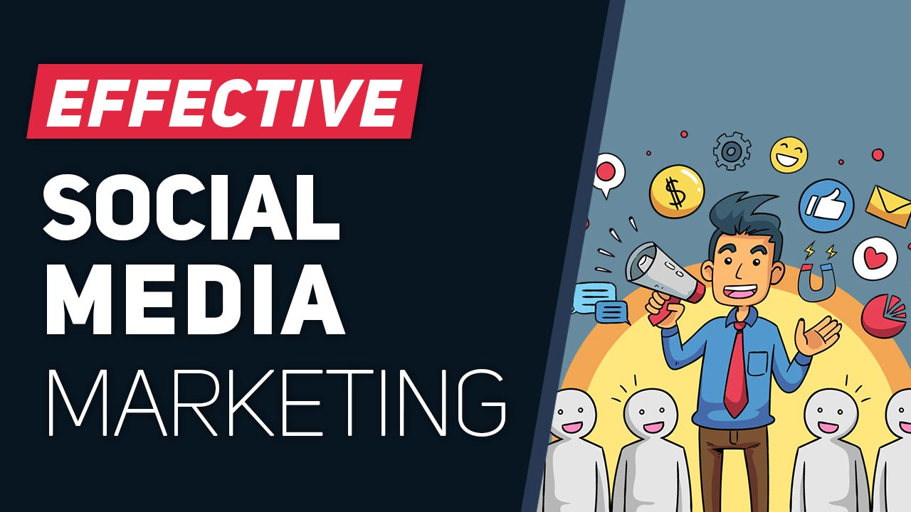 How to use social media marketing effectively?
